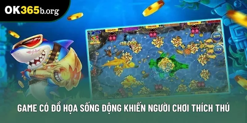 Game có đồ họa cực kỳ sống động khiến người chơi thích thú Game có đồ họa cực kỳ sống động khiến người chơi thích thú