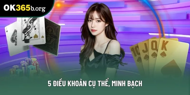 5 điều khoản cụ thể, minh bạch 5 điều khoản cụ thể, minh bạch