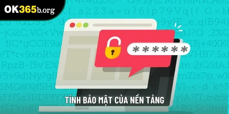 Tính bảo mật của nền tảng Tính bảo mật của nền tảng