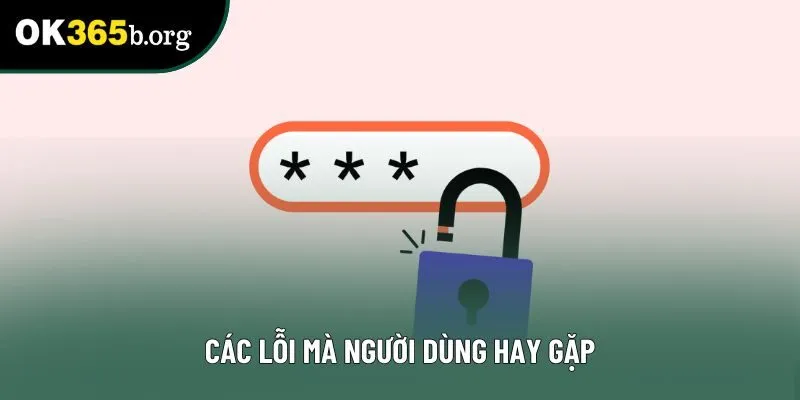 Các lỗi mà người dùng hay gặp Các lỗi mà người dùng hay gặp