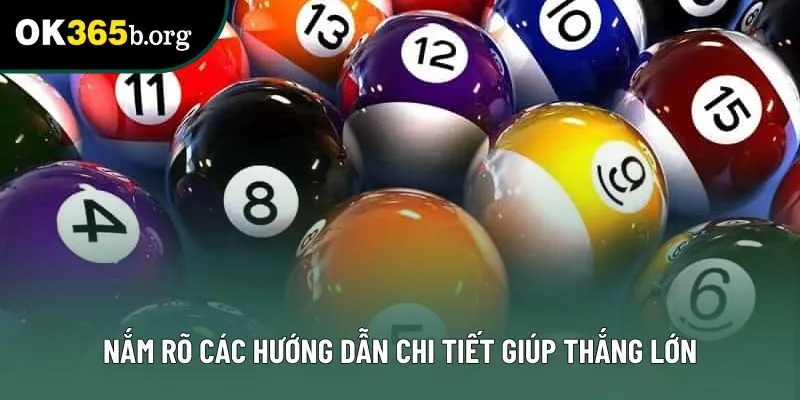 Nắm rõ các hướng dẫn chi tiết giúp thắng lớn Nắm rõ các hướng dẫn chi tiết giúp thắng lớn